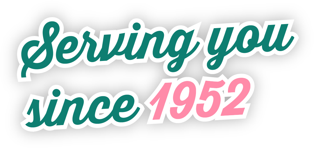 Serving you since 1952